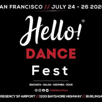 San Francisco’s Hello! Bachata / Salsa / Zouk / Kizomba Dance Festival flyer