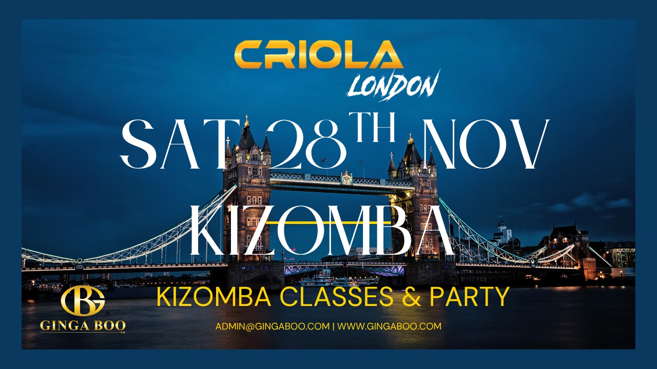Kizomba London - Criola London Kizomba Classes & Party flyer